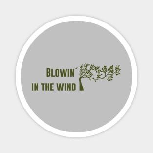 Blowin´ in the wind, green Magnet